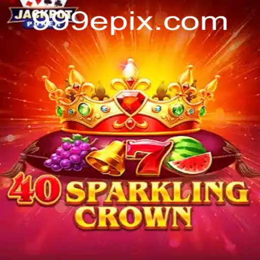 Unveiling the Fascination of 40SparklingCrown with 999e: A Comprehensive Guide